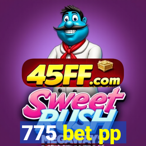 775 bet pp